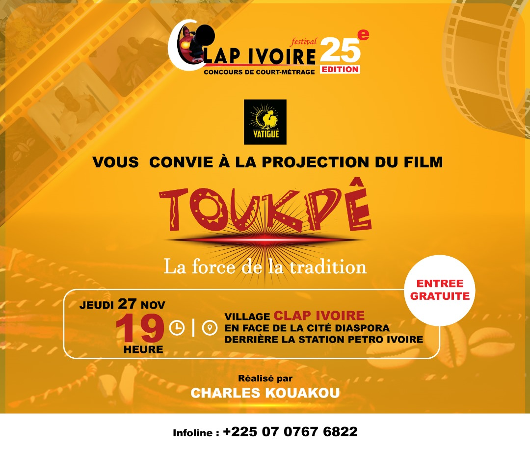 Cinema / Festival Clap Ivoire, 25ème Édition   Le Film TOUKPÊ en attraction