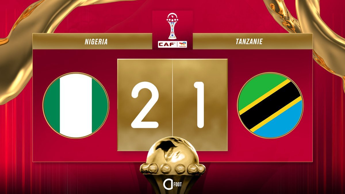 CAN 2025 Maroc 2025 (1ère journée – phases de groupes) : 🚨 LE NIGÉRIA 🇳🇬 VICTORIEUX FACE À LA TANZANIE 🇹🇿 ! 🦅✅